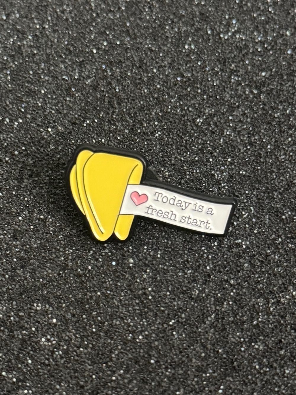 Yellow Fortune Cookie Enamel Pin - "Today is a fresh start"